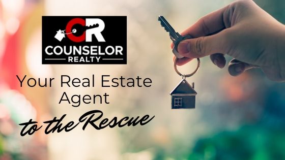 Real Estate Agent to the Rescue - Counselor Realty