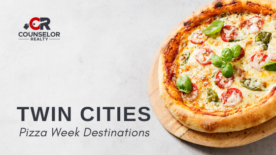 Order Unique Pies for Pizza Week in the Twin Cities | Counselor Realty